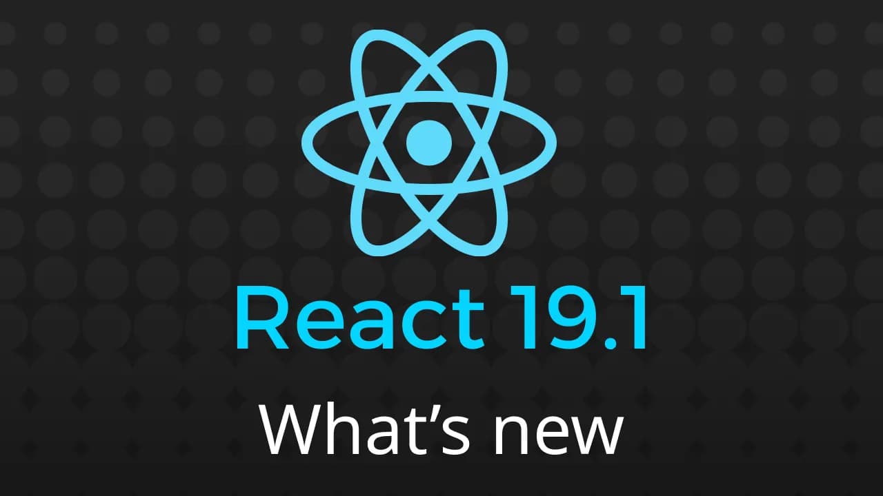React 19.1: 정말로 무엇이 바뀌었고 개발자들이 왜 이것을 사랑하게 될까
